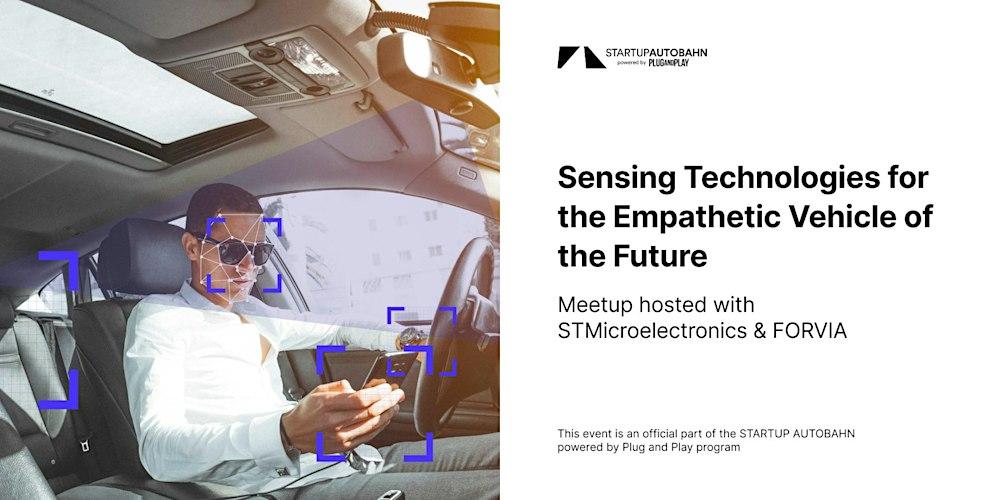 STARTUP AUTOBAHN Meetup hosted with STMicroelectronics & Forvia