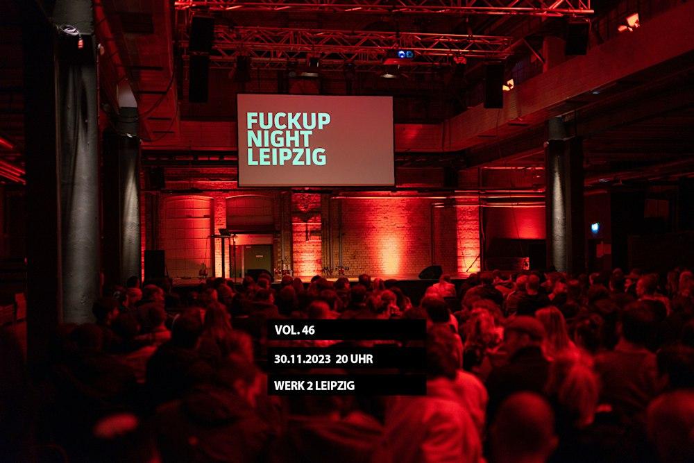 FuckUp Nights Leipzig Vol. 46