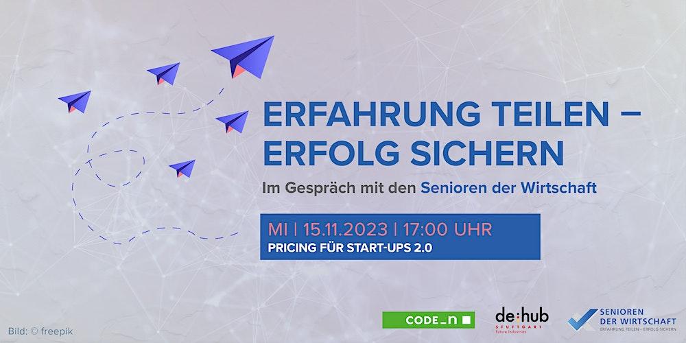 Erfahrung teilen - Erfolg sichern: Pricing  für Start-ups 2.0