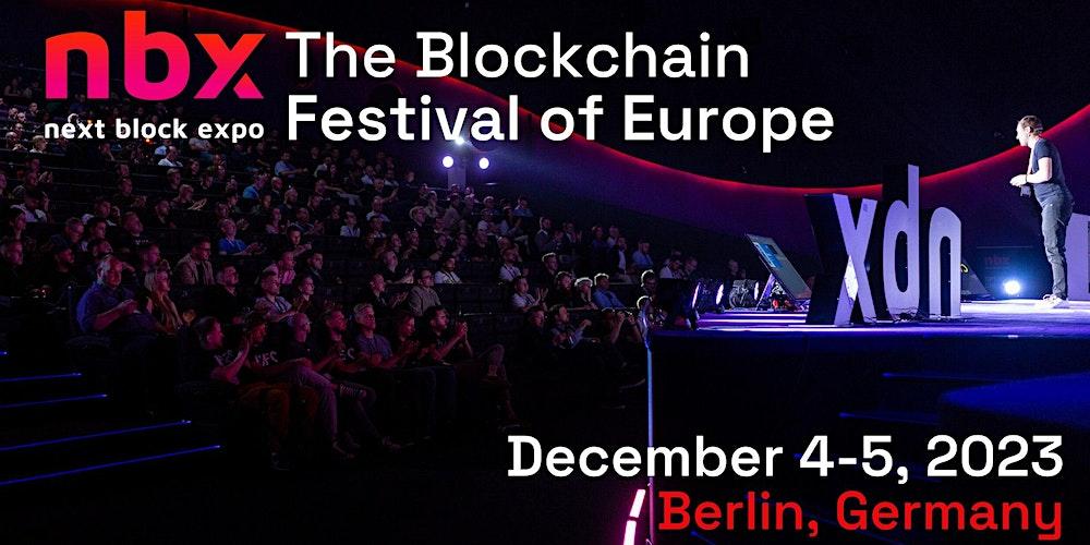 Next Block Expo - the Blockchain Festival of Europe