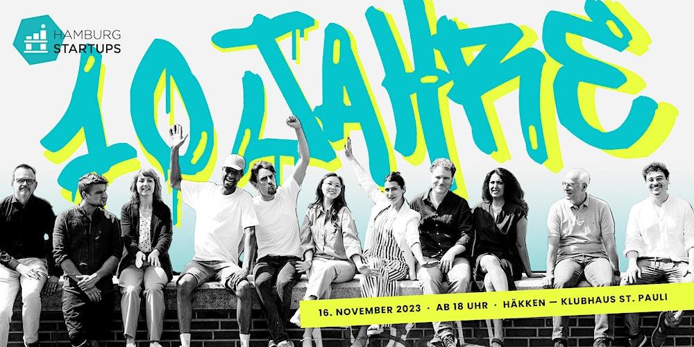 10 Jahre Hamburg Startups!