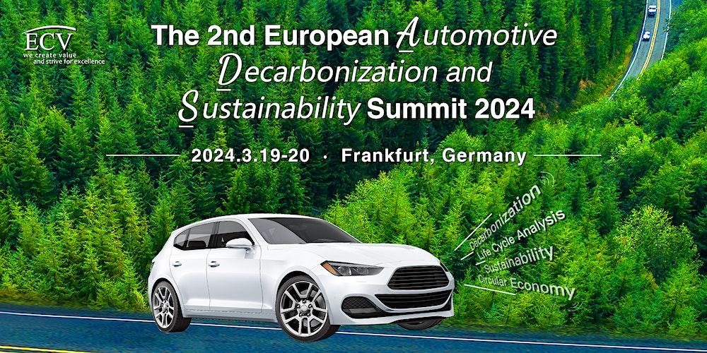 The 2nd European Automotive Decarbonization and Sustainability Summit 2024