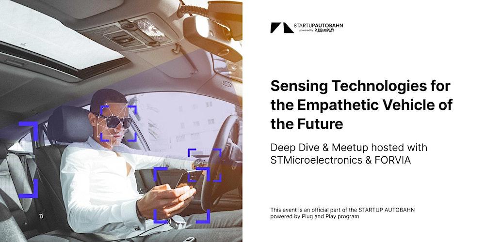 STARTUP AUTOBAHN Deep Dive & Meetup hosted with STMicroelectronics & FORVIA