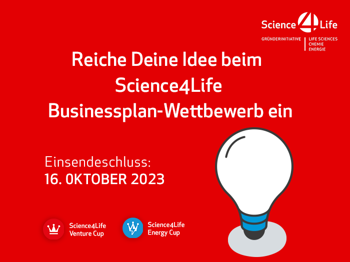 Ideenphase 2023 – Science4Life Businessplan-Wettbewerb 