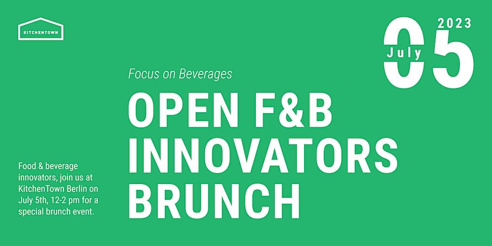 Open Food Innovators Brunch with innovative beverage startups & Givaudan