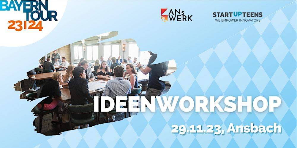 ANsWERK Ansbach x STARTUP TEENS Ideenworkshop