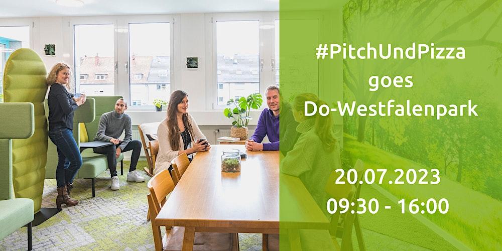 #PitchUndPizza goes Do-Westfalenpark - Network & Open Coworking