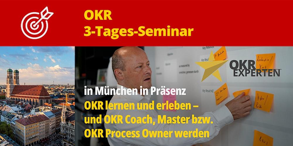 OKR 3-Tages-Seminar – OKR lernen & erleben mit Zertifizierung (München)