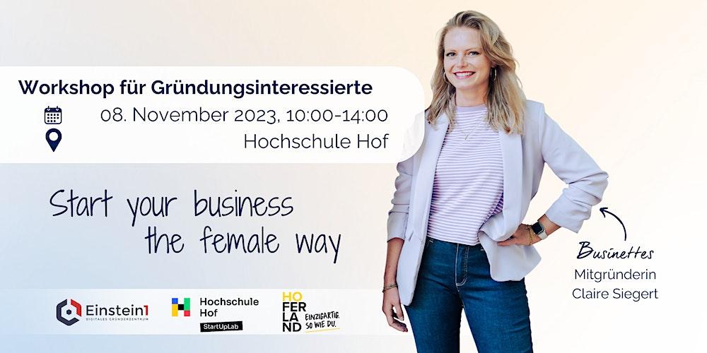Workshop: Start your business the female way - mit Claire Siegert