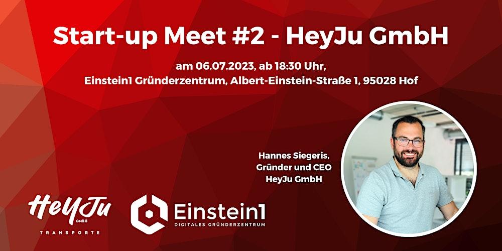 Start-up Meet #2 - HeyJu GmbH