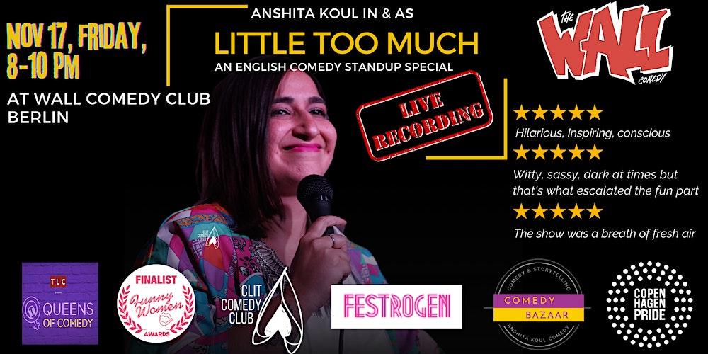 ANSHITA KOUL - LIVE RECORDING SPECIAL: LITTLE TOO MUCH