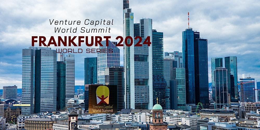 Frankfurt 2024 Venture Capital World Summit