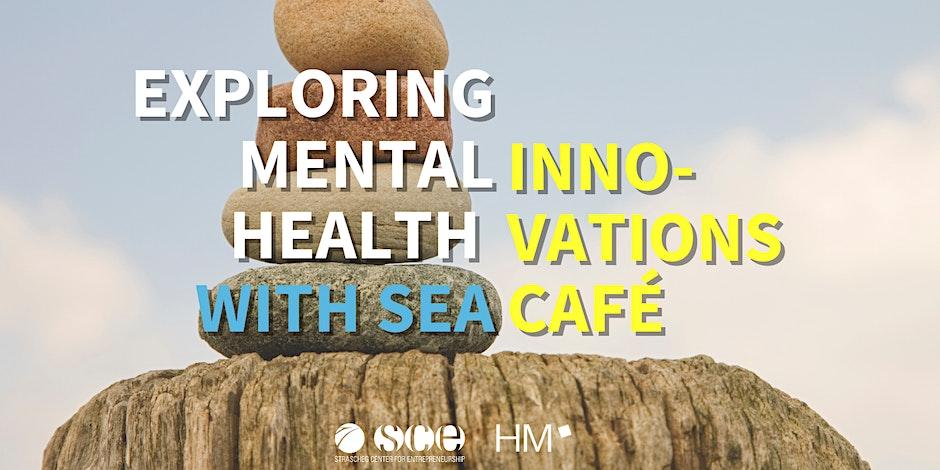 Innovations-Café: Exploring Mental Health with SEA