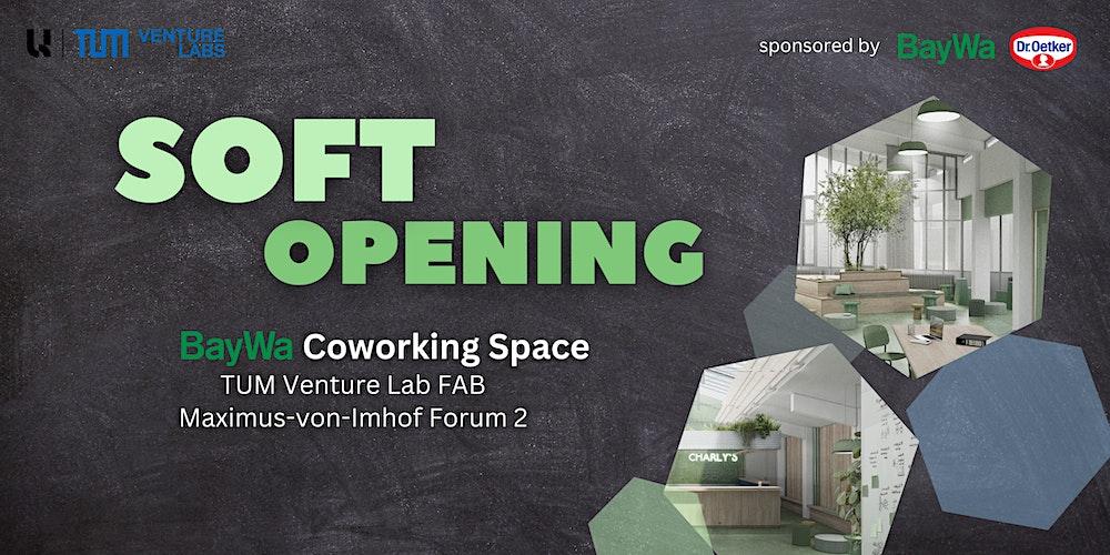 Soft Opening BayWa Coworking Space