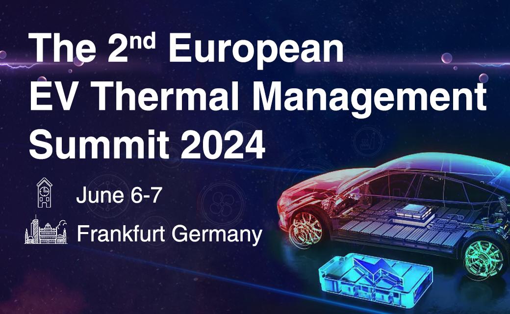 European EV Thermal Management Summit 2024