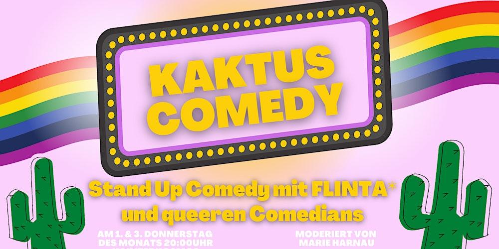 FLINTA* und Queer Stand Up Comedy Show "Kaktus Comedy" 16. Nov. - 20:00 Uhr