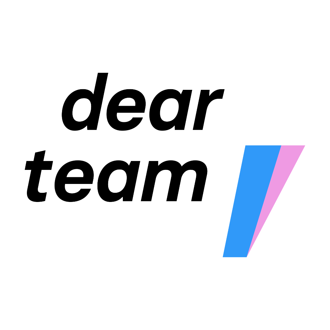 Dear Team