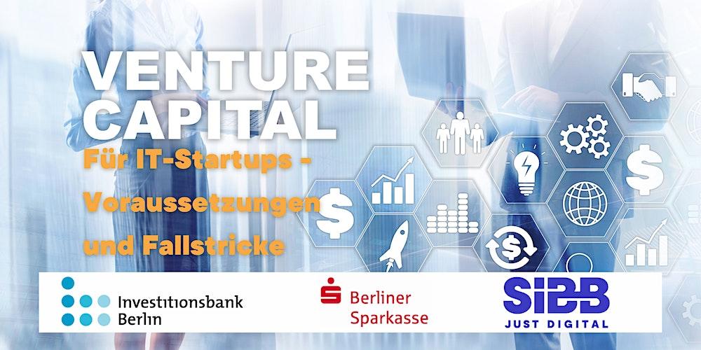 Venture Capital für IT-Startups - Voraussetzungen und Fallstricke