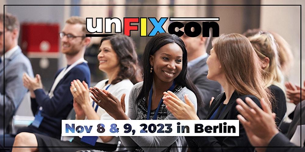 unFIXcon 23 -  world's only conference on the unFIX model by Jurgen Appelo