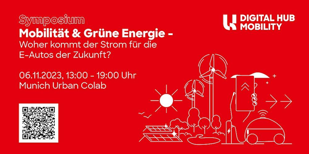 Digital Hub Mobility Symposium - Mobilität & Grüne Energie