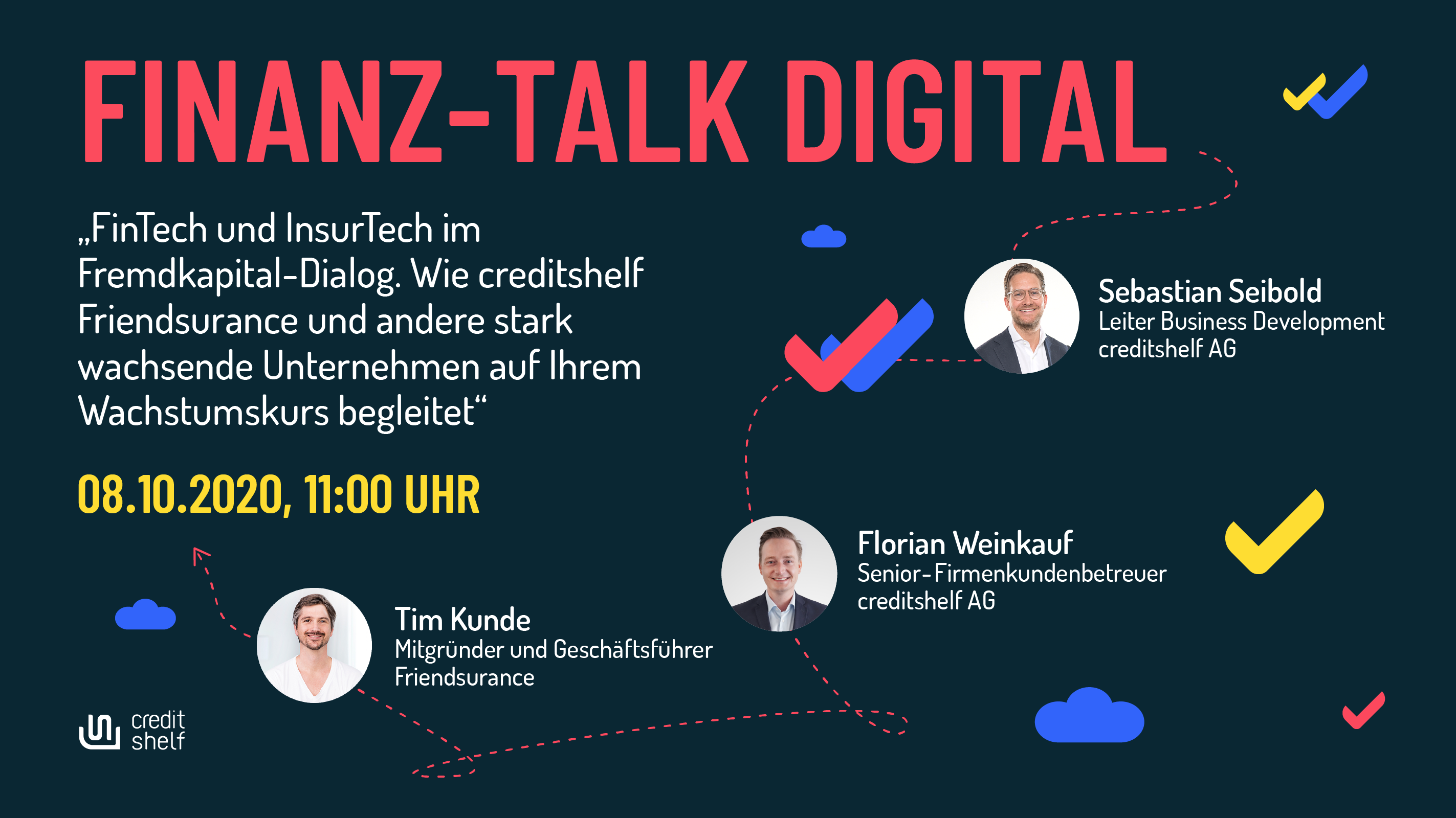 FINANZ-TALK DIGITAL "FINTECH UND INSURTECH IM FREMDKAPITAL-DIALOG: WIE CREDITSHELF FRIENDSURANCE UND