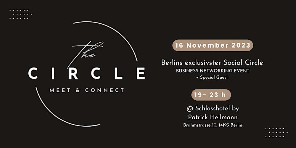 The Circle: Meet & Connect + Special Guest @Schlosshotel by PatrickHellmann