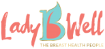 LadyBWell - THE BREAST HEALTH PEOPLE Logo