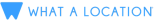 WHAT A LOCATION Logo
