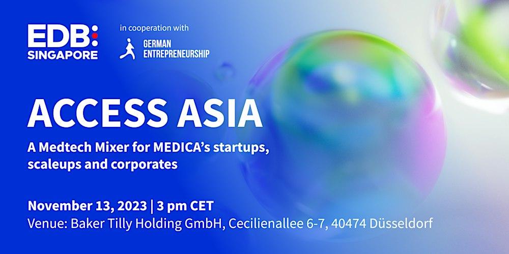 Access Asia - A Medtech Mixer for startups, scaleups and corporates