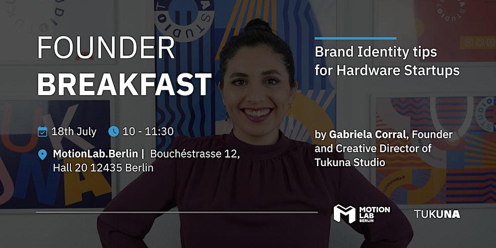 Founder Breakfast: Brand Identity Tips for Hardware Startups