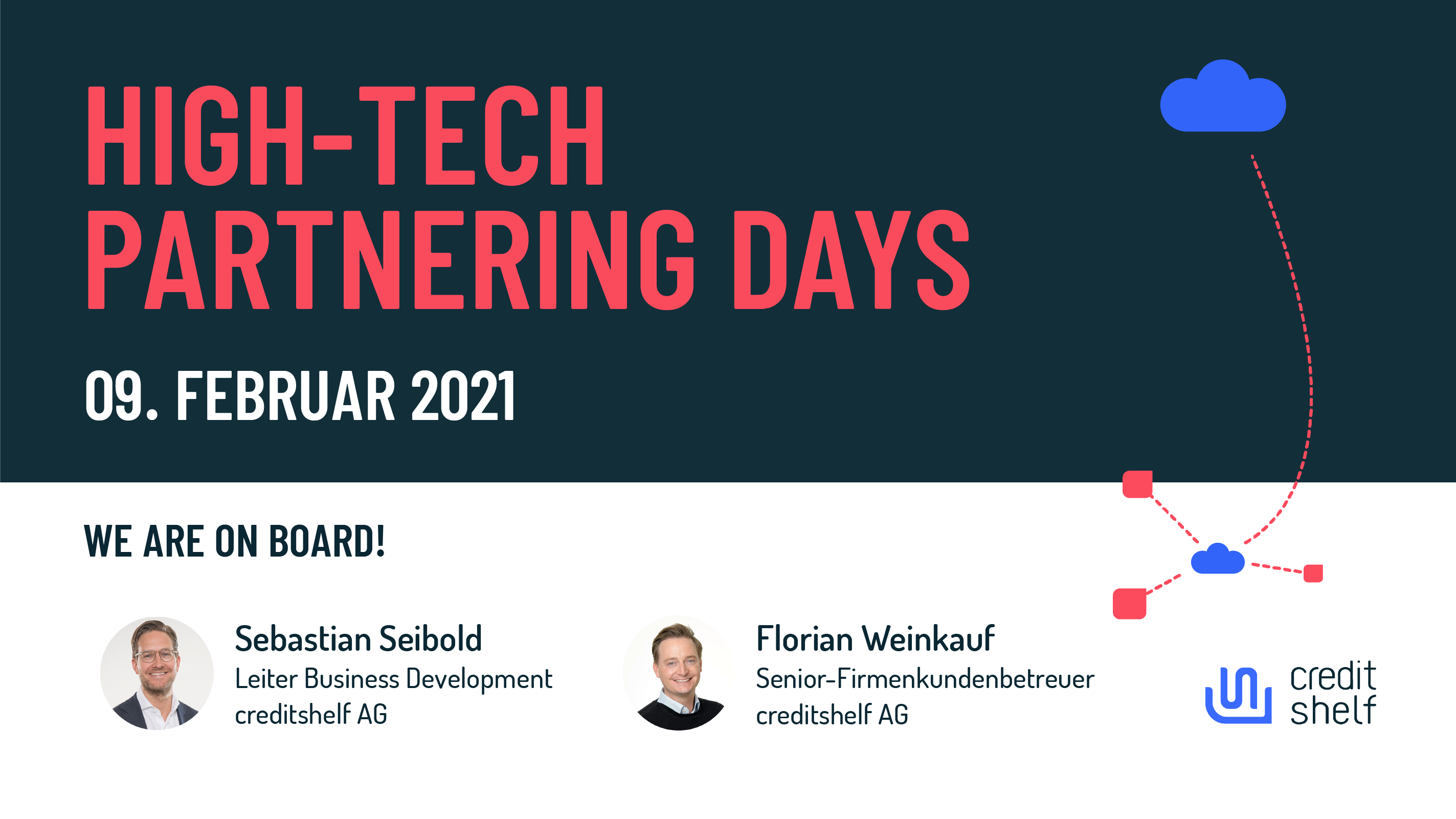 MEET-UP AT HIGH-TECH PARTNERING DAYS  „MIT DEM CREDITSHELF VORSPRUNG IN IHRE ZUKUNFT“