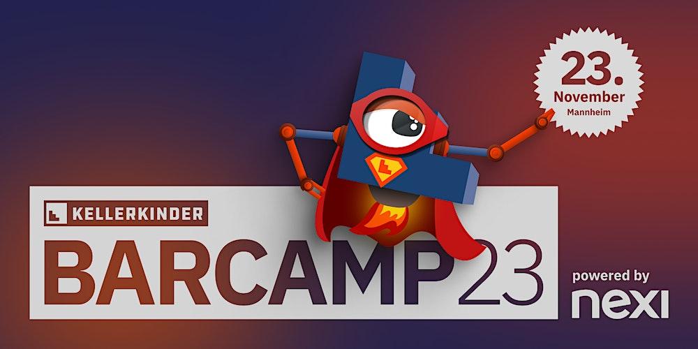 Kellerkinder BARCAMP23