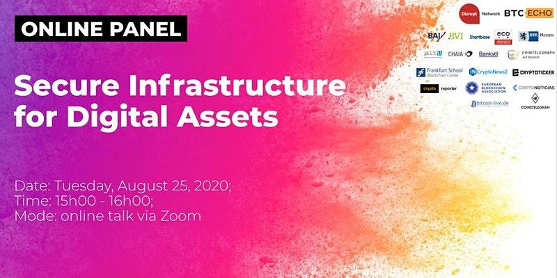 Secure Infrastructure for Digital Assets (Online Panel)