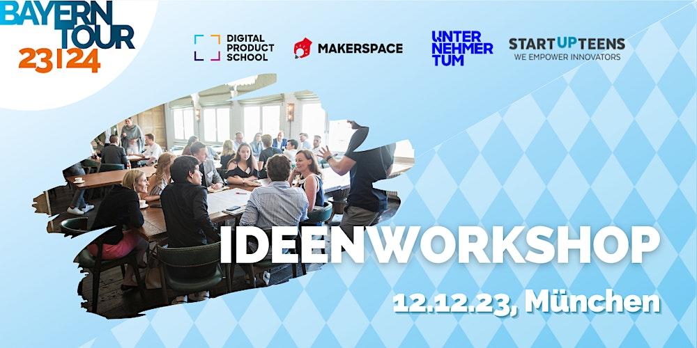 UnternehmerTUM München x STARTUP TEENS Ideenworkshop
