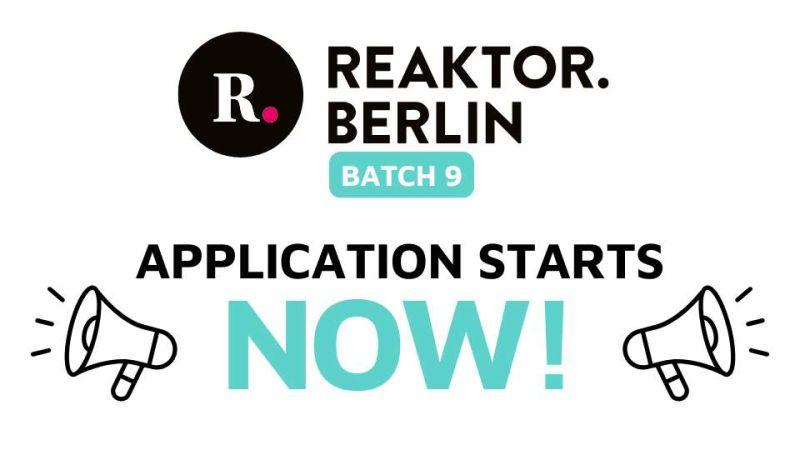 Reaktor Berlin startet Batch 9 mit neuer Finanzierung