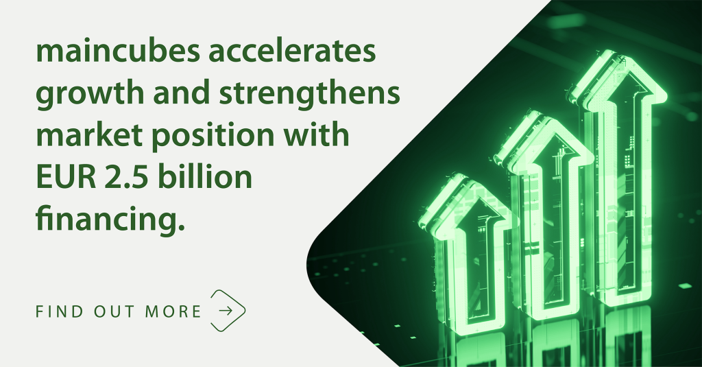 maincubes sichert sich 2,5 Milliarden Euro Finanzierung
