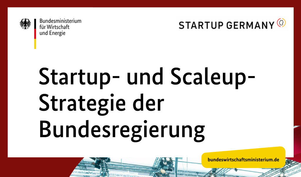 Bundeskabinett beschließt Startup- und Scaleup-Strategie mit 152 Maßnahmen