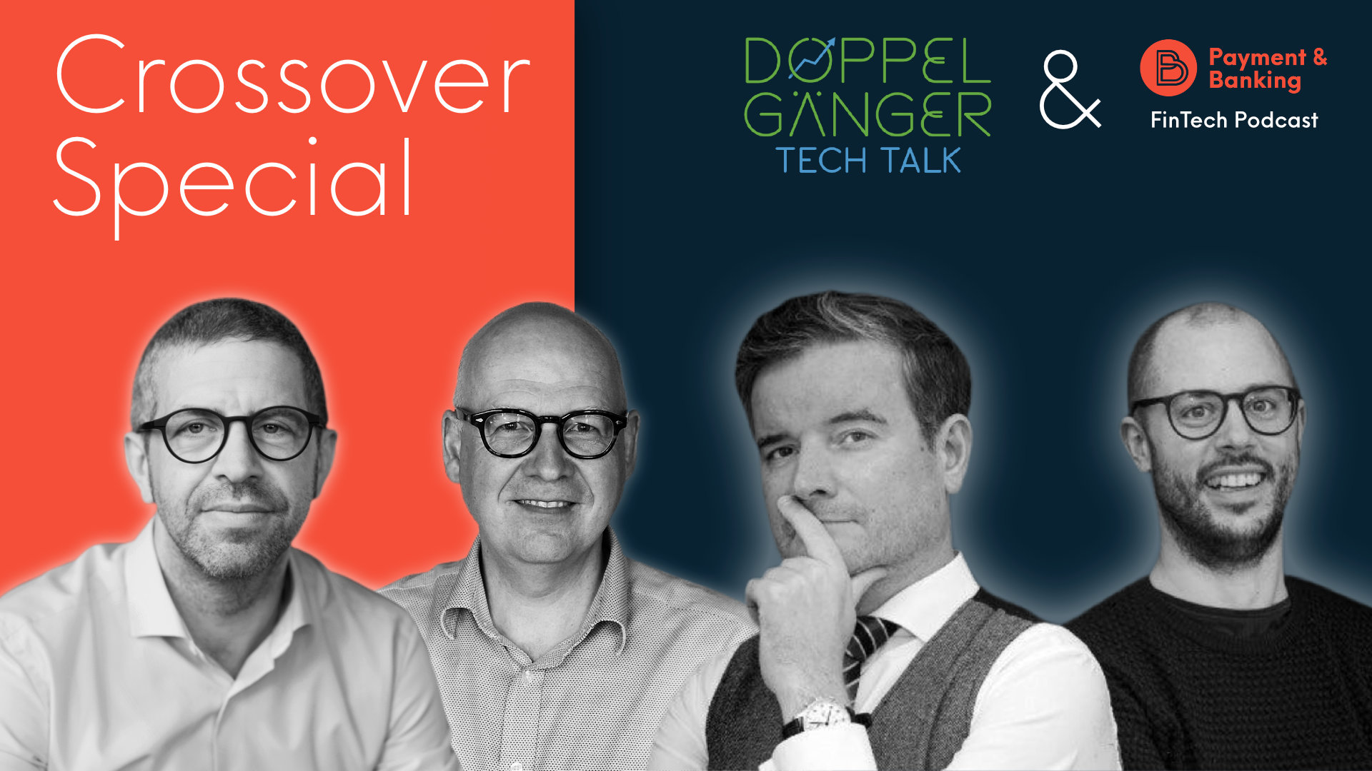 Special: FinTech Podcast trifft auf Doppelgänger Tech Talk